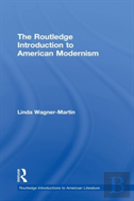 The Routledge Introduction To American Modernism