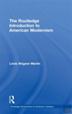 Bertrand.pt - The Routledge Introduction To American Modernism