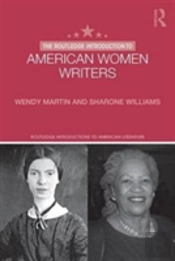 The Routledge Introduction To American Women Writers