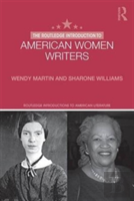 The Routledge Introduction To American Women Writers