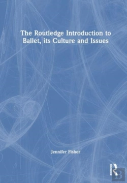 Bertrand.pt - The Routledge Introduction To Ballet, Its Culture And Issues