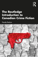 The Routledge Introduction To Canadian Crime Fiction
