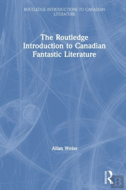 Bertrand.pt - The Routledge Introduction To Canadian Fantastic Literature