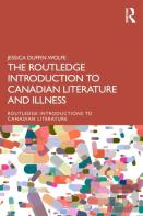 The Routledge Introduction To Canadian Literature And Illness
