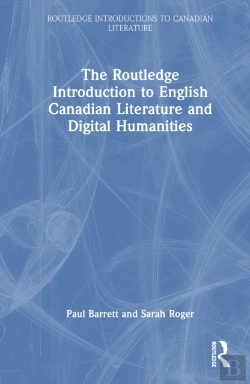 Bertrand.pt - The Routledge Introduction To English Canadian Literature And Digital Humanities