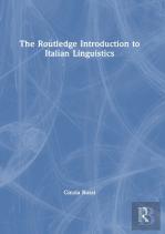 The Routledge Introduction To Italian Linguistics