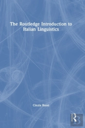 The Routledge Introduction To Italian Linguistics