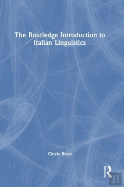 Bertrand.pt - The Routledge Introduction To Italian Linguistics