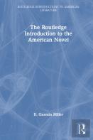The Routledge Introduction To The American Novel