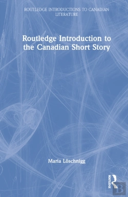 Bertrand.pt - The Routledge Introduction To The Canadian Short Story