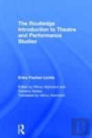 The Routledge Introduction To Theatre And Performance Studies