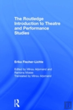 Bertrand.pt - The Routledge Introduction To Theatre And Performance Studies