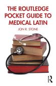The Routledge Pocket Guide To Medical Latin