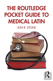 The Routledge Pocket Guide To Medical Latin