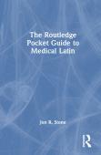 The Routledge Pocket Guide To Medical Latin