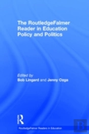 The Routledgefalmer Reader In Education Policy And Politics