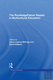 The Routledgefalmer Reader In Multicultural Education