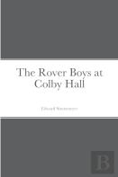 The Rover Boys At Colby Hall