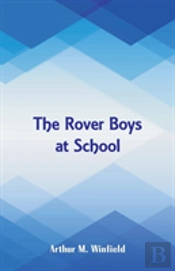 The Rover Boys At School