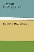The Rover Boys At School