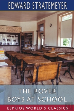 Bertrand.pt - The Rover Boys At School (Esprios Classics)
