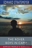 The Rover Boys In Camp (Esprios Classics)
