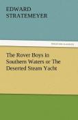 The Rover Boys In Southern Waters Or The Deserted Steam Yacht