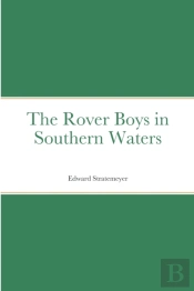 The Rover Boys In Southern Waters