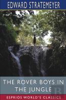 The Rover Boys In The Jungle (Esprios Classics)