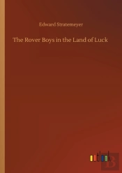 The Rover Boys In The Land Of Luck