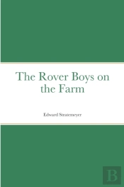 The Rover Boys On The Farm
