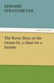 The Rover Boys On The Ocean Or, A Chase For A Fortune