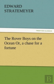 The Rover Boys On The Ocean Or, A Chase For A Fortune