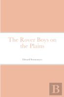 The Rover Boys On The Plains