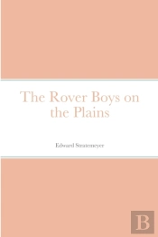 The Rover Boys On The Plains
