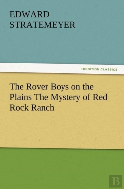 Bertrand.pt - The Rover Boys On The Plains The Mystery Of Red Rock Ranch