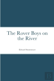 The Rover Boys On The River