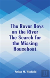 The Rover Boys On The River The Search For The Missing Houseboat