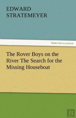 Bertrand.pt - The Rover Boys On The River The Search For The Missing Houseboat