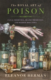 The Royal Art Of Poison