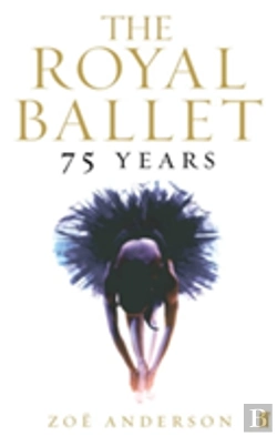 Bertrand.pt - The Royal Ballet: 75 Years