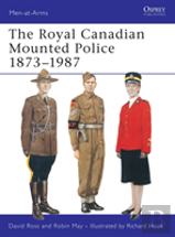 The Royal Canadian Mounted Police 1873â€“1987
