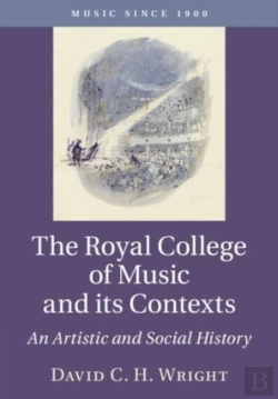 Bertrand.pt - The Royal College Of Music And Its Contexts