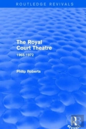 The Royal Court Theatre (Routledge Revivals)