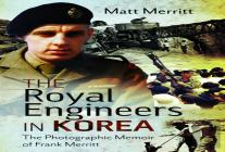 The Royal Engineers In Korea