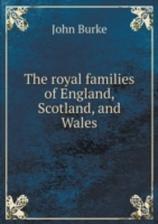 The Royal Families Of England, Scotland, And Wales
