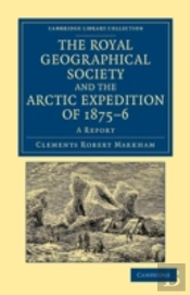 The Royal Geographical Society And The Arctic Expedition Of 1875â€“76