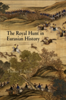 The Royal Hunt In Eurasian History