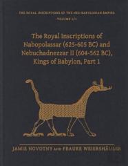 The Royal Inscriptions Of Nabopolassar (625-605 Bc) And Nebuchadnezzar Ii (604-562 Bc), Kings Of Babylon, Part 1