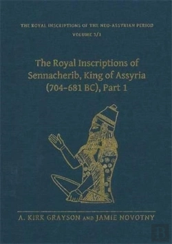 Bertrand.pt - The Royal Inscriptions Of Sennacherib, King Of Assyria (704â€“681 Bc), Part 1